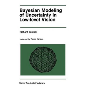 Bayesian Modeling of Uncertainty in Low-Level Vision - (The Springer International Engineering and Computer Science) by  Richard Szeliski (Hardcover) - 1 of 1