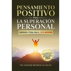 Pensamiento Positivo para la Superación Personal - by  Marco Sies & Master Method Academy (Paperback) - 1 of 1