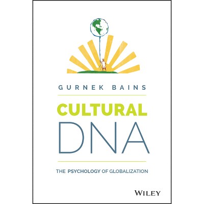 Cultural DNA - by  Gurnek Bains (Hardcover)