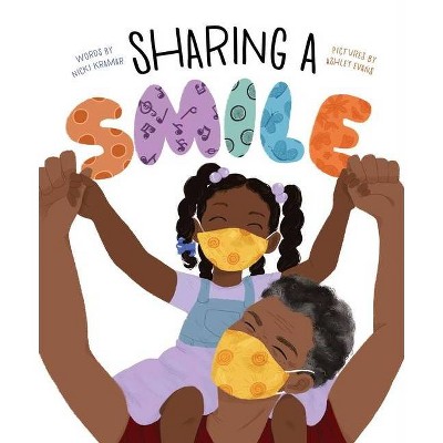 Sharing a Smile - by Nicki Kramar (Hardcover)