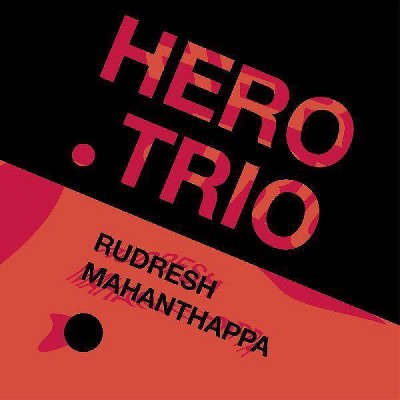 Mahanthappa  Rudresh - Hero Trio (CD)