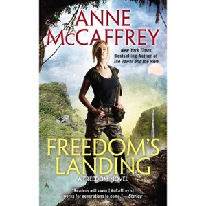 Freedom's Landing - (Freedom Novel) by  Anne McCaffrey (Paperback) - 1 of 1
