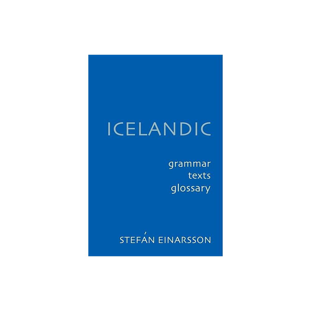 Icelandic - 2nd Edition by Stefn Einarsson (Paperback)