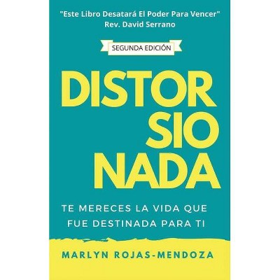 Distorsionada - by  Marlyn Rojas-Mendoza (Paperback)