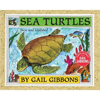  Sea Turtles - by  Gail Gibbons (Hardcover) 