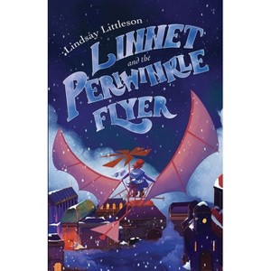 Linnet and the Periwinkle Flyer - by  Lindsay Littleson (Paperback) - 1 of 1
