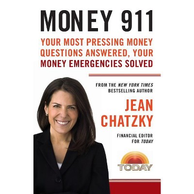 Money 911 - by  Jean Chatzky (Paperback)