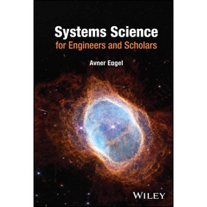Systems Science for Engineers and Scholars - by  Avner Engel (Hardcover) - 1 of 1