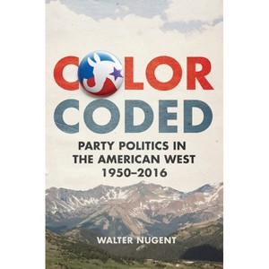 Color Coded - by  Walter Nugent (Paperback) - 1 of 1