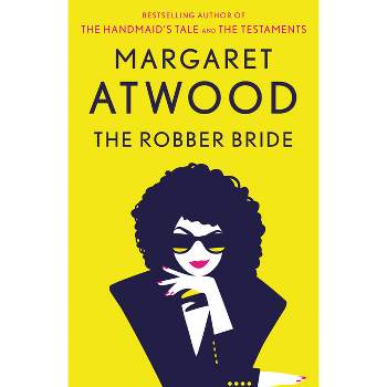The Robber Bride - by  Margaret Atwood (Paperback)