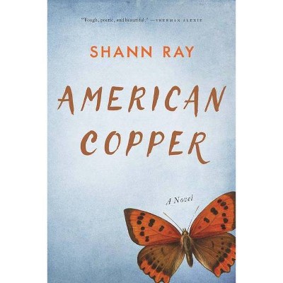 American Copper - by  Shann Ray (Paperback)