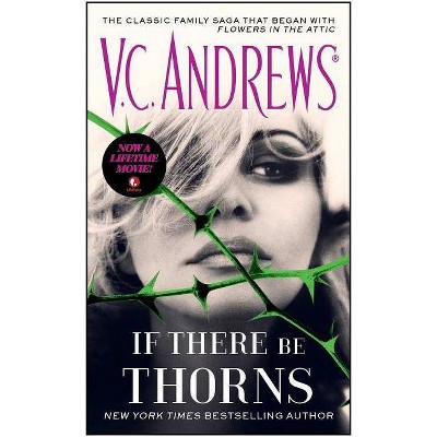 If There Be Thorns, 3 - (Dollanganger) by  V C Andrews (Paperback)