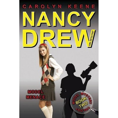 Model Menace, 37 - (Nancy Drew (All New) Girl Detective) by  Carolyn Keene (Paperback)