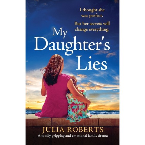 My Daughter's Lies - by  Julia Roberts (Paperback) - image 1 of 1