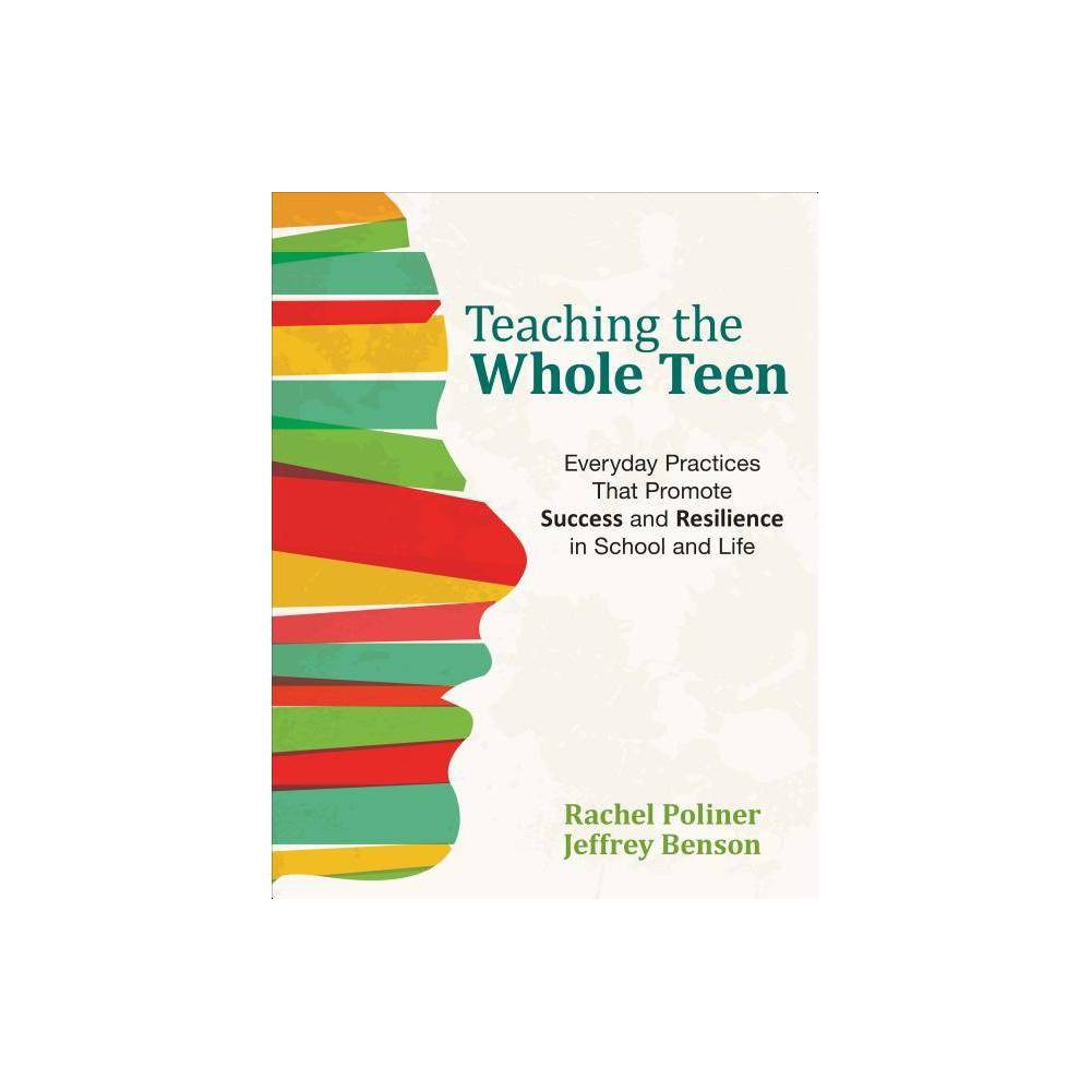 ISBN 9781506335889 product image for Teaching the Whole Teen - by Rachel A Poliner & Jeffrey Benson (Paperback) | upcitemdb.com