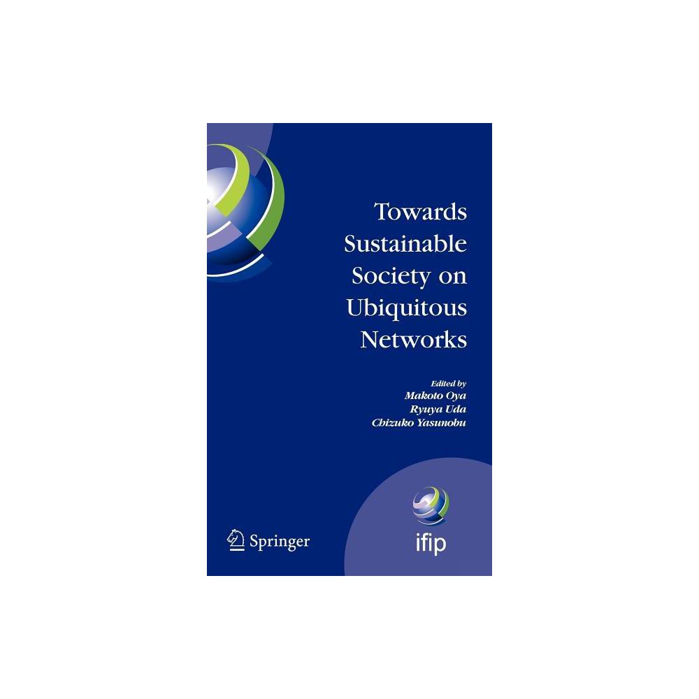 ISBN 9780387856902 product image for Towards Sustainable Society on Ubiquitous Networks - (IFIP Advances in Informati | upcitemdb.com