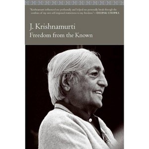 Freedom from the Known - by  Jiddu Krishnamurti (Paperback) - 1 of 1