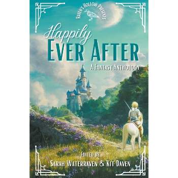 Happily Ever After - (Raven's Hollow) by  Sarah Waterraven & Kit Daven (Paperback)