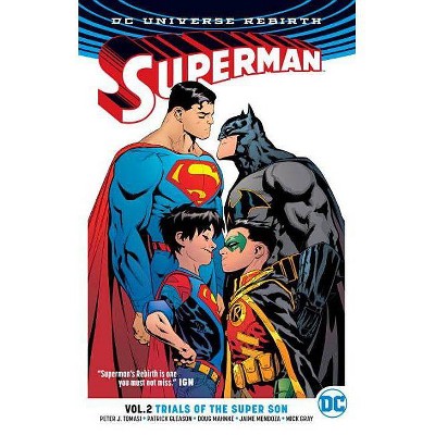 Superman Vol. 2: Trials of the Super Son (Rebirth) - by  Peter J Tomasi & Patrick Gleason (Paperback)