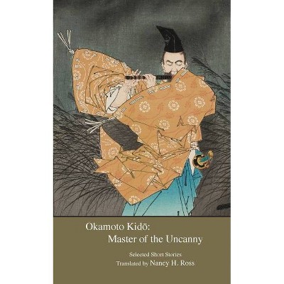 Okamoto Kido - by  Kido Okamoto (Paperback)