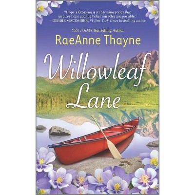 Willowleaf Lane (Paperback) by Raeanne Thayne