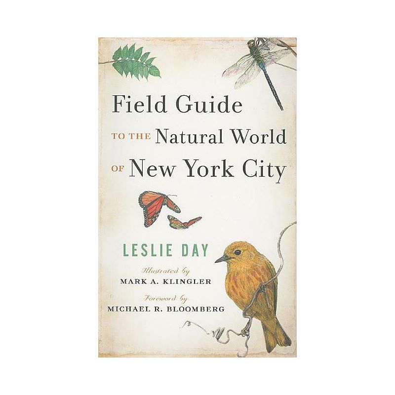 Field Guide to the Natural World of New York City - by  Leslie Day (Paperback), 1 of 2