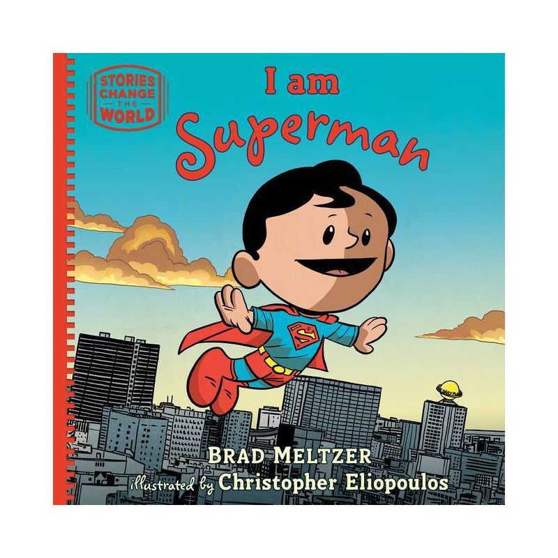 I Am Superman - (Stories Change the World) by  Brad Meltzer (Hardcover), 1 of 2