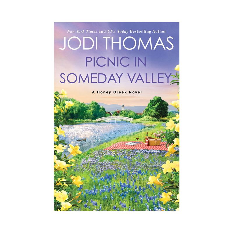 Picnic in Someday Valley - (A Honey Creek Novel) by Jodi Thomas (Paperback), 1 of 2