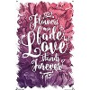 Trends International Flowers May Fade - Love Stands Forever Unframed Wall Poster Prints - 4 of 4