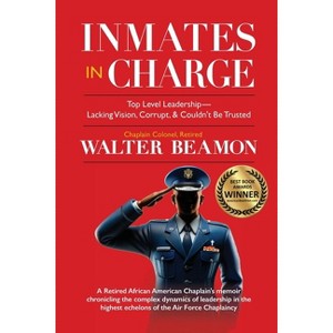 Inmates in Charge - by  Walter Beamon (Paperback) - 1 of 1
