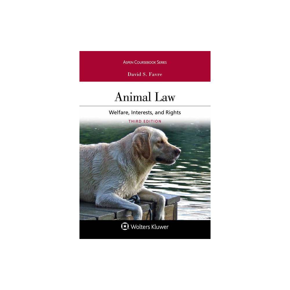 ISBN 9781543810653 Aspen Coursebook Animal Law Welfare Interests