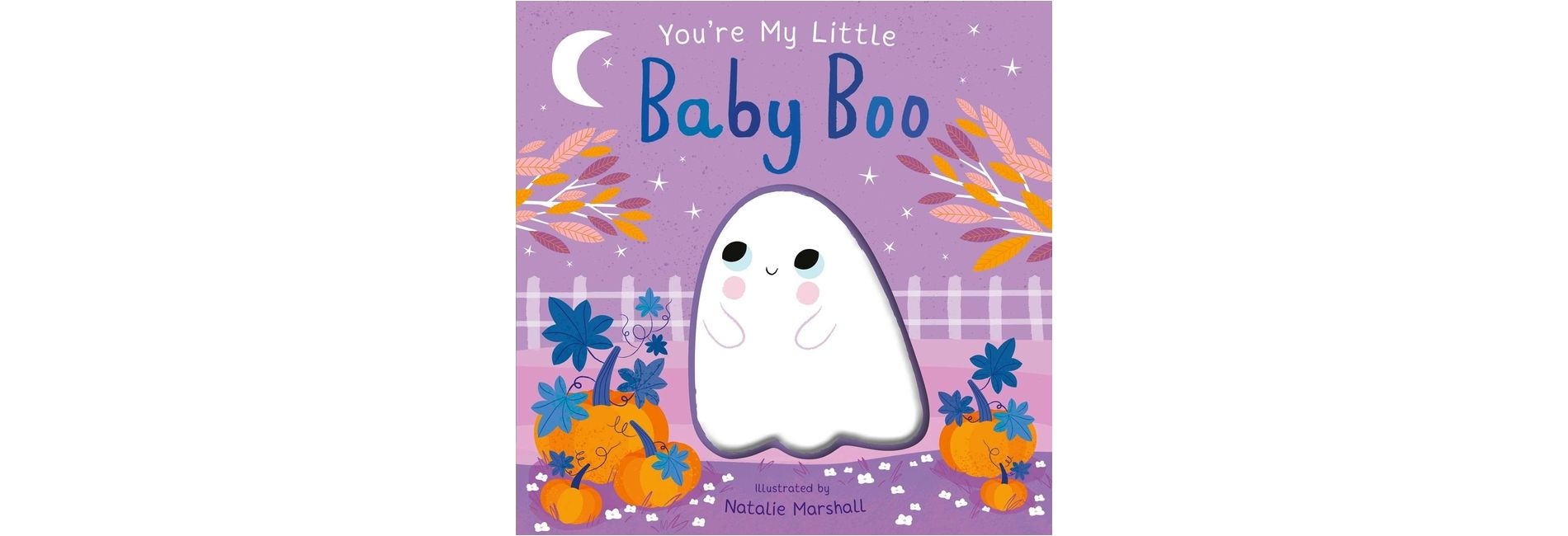 You're My Little Baby Boo - by  Nicola Edwards (Board Book): Halloween