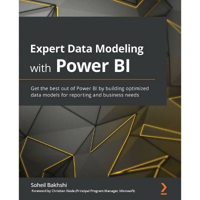 Expert Data Modeling with Power BI - by  Soheil Bakhshi (Paperback)