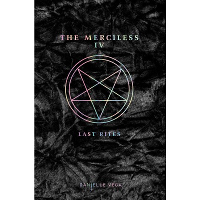 The Merciless IV - by  Danielle Vega (Paperback)