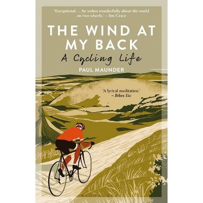 The Wind at My Back - by  Paul Maunder (Paperback)