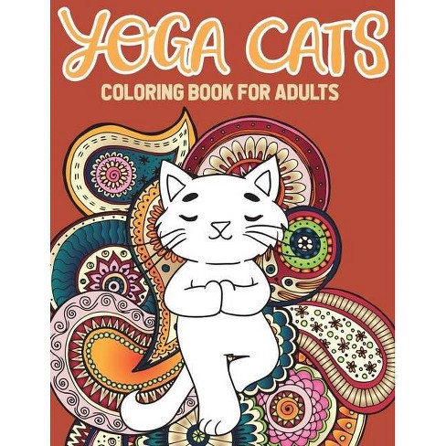 Download Yoga Cat Coloring Book By Stefan Heart Paperback Target