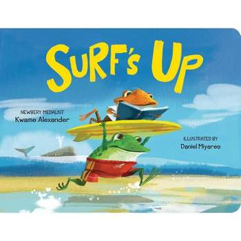 Surf's Up - by Kwame Alexander