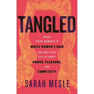 Tangled - by  Sarah Mesle (Hardcover) - 1 of 1