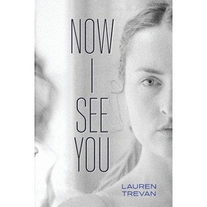Now I See You - Large Print by  Lauren Trevan (Paperback) - 1 of 1