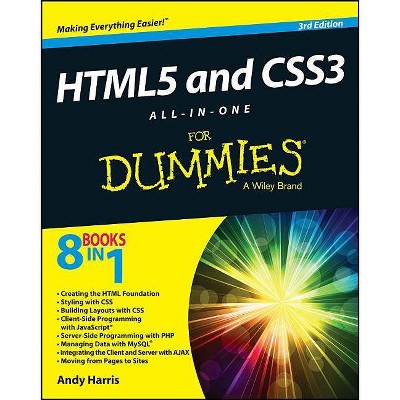 HTML5 and CSS3 All-In-One for Dummies - (For Dummies) 3rd Edition by  Andy Harris (Paperback)