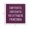 Slickblue Funny Retirement Wood Sign – I Don’t Want To, I’m Retired – Rustic 7x7 Wall Décor, Multiple Color Options - 3 of 3