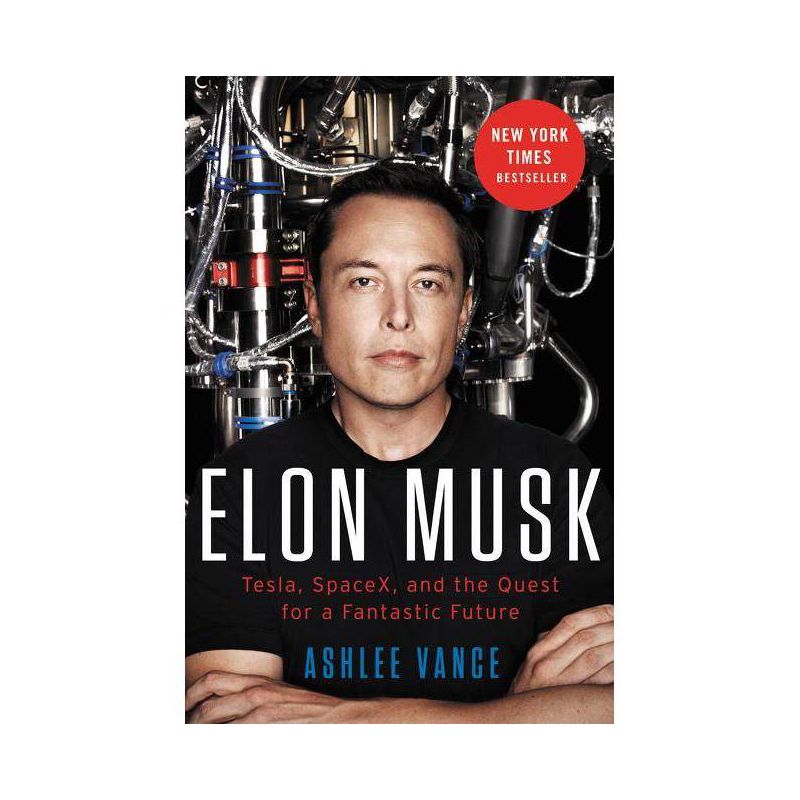 Elon Musk - by Ashlee Vance, 1 of 2
