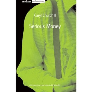 Serious Money - (Student Editions) by  Caryl Churchill (Paperback) - 1 of 1