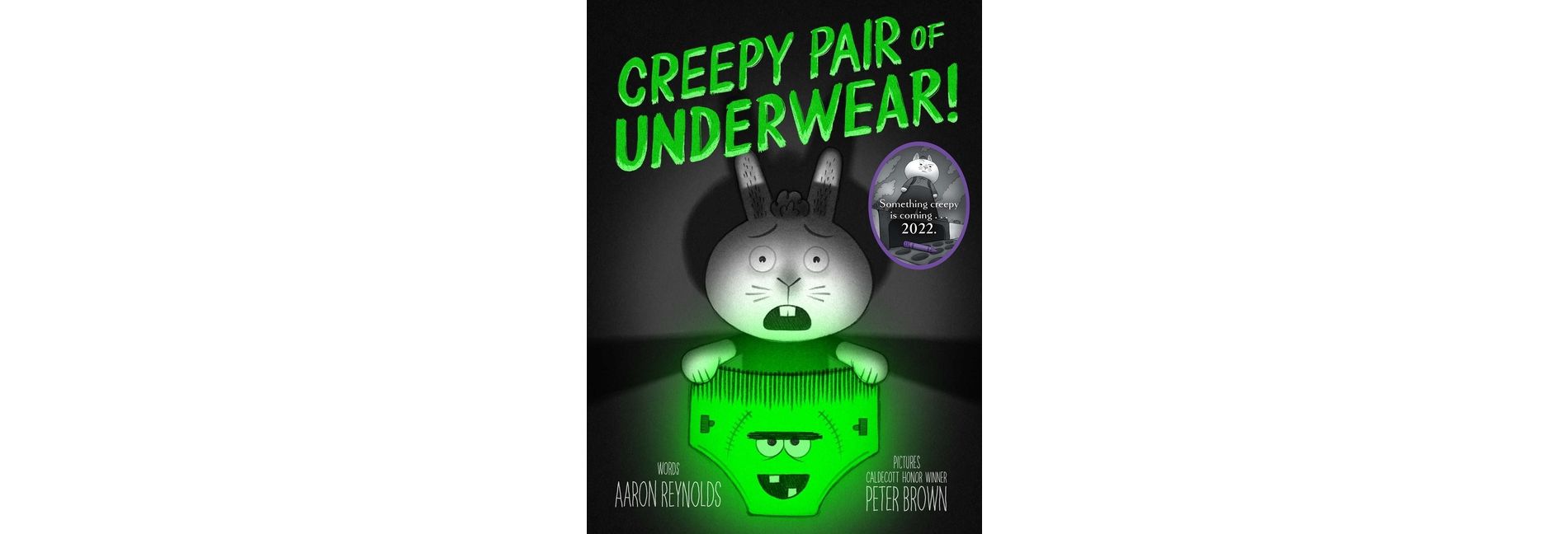 Creepy Pair of Underwear! - (Creepy Tales!) by  Aaron Reynolds (Hardcover)