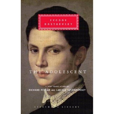 The Adolescent - (Everyman's Library Classics) by  Fyodor Dostoevsky (Hardcover)