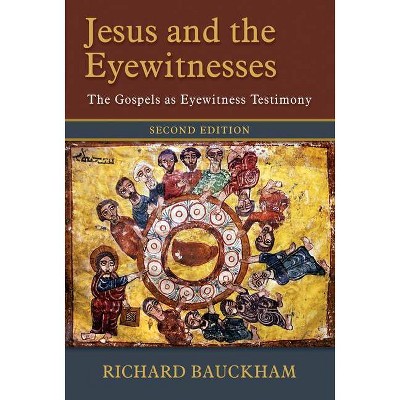 Jesus and the Eyewitnesses - 2nd Edition by  Richard Bauckham (Hardcover)