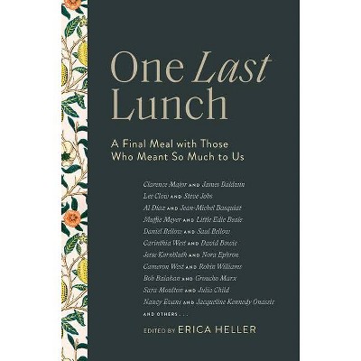 One Last Lunch - by  Erica Heller (Hardcover)