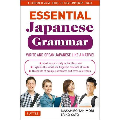 Essential Japanese Grammar - by  Masahiro Tanimori & Eriko Sato (Paperback)