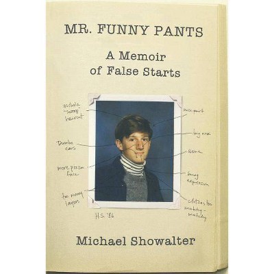 Mr. Funny Pants - by  Michael Showalter (Paperback)