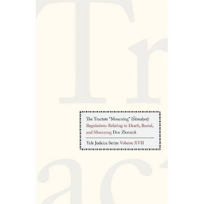 The Tractate Mourning(Semahot) - (Yale Judaica) (Paperback)